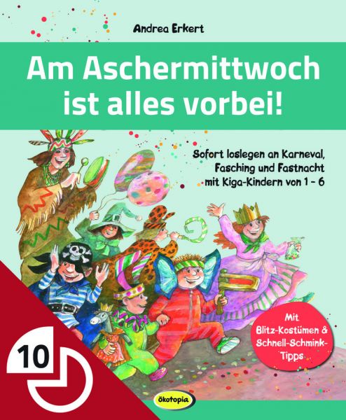 Am Aschermittwoch Ist Alles Vorbei Musik Und Rhythmik Bildungsbereich Kiga Bausteine