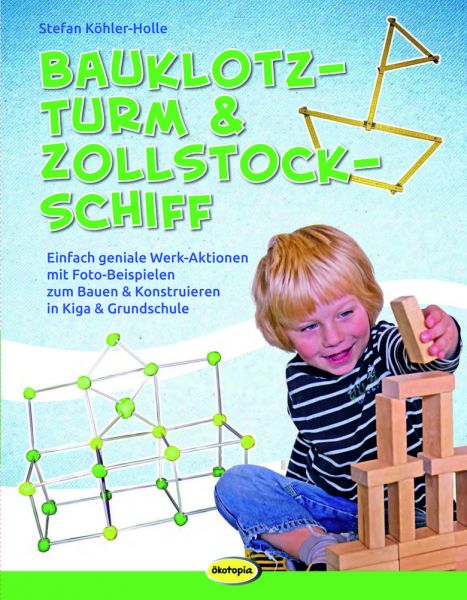 Bauklotz-Turm & Zollstock-Schiff