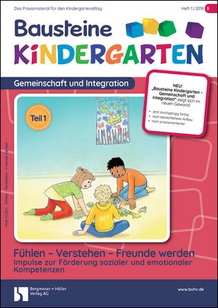 Fühlen - Verstehen - Freunde werden. Impulse zur Förderung sozialer und emotionaler Kompetenz. Teil