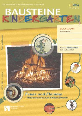 Feuer und Flamme - Wissenswerstes über das heiße Element