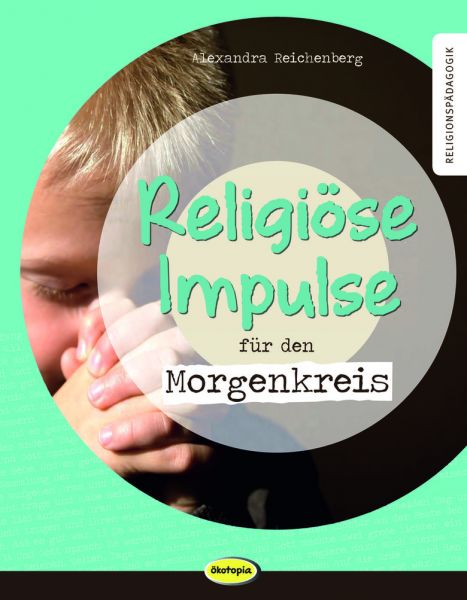 Religiöse Impulse für den Morgenkreis
