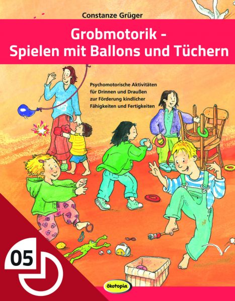 Grobmotorik - Spielen mit Ballons und Tüchern