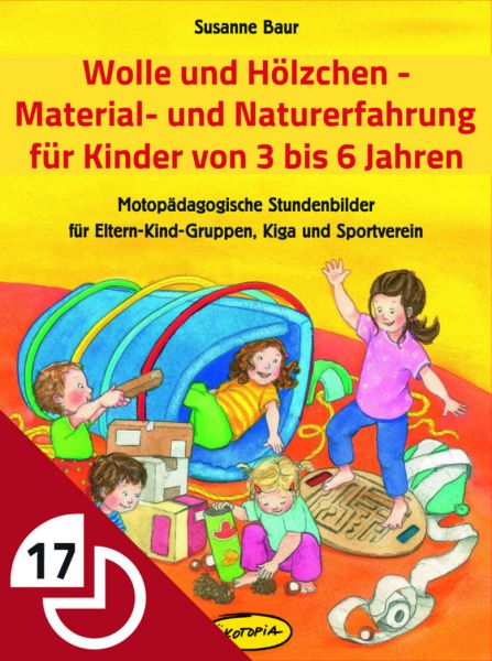 Wolle und Hölzchen - Material- und Naturerfahrung für Kinder von 3 bis 6 Jahren