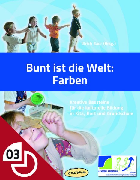 Bunt ist die Welt: Farben