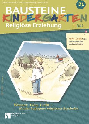 Wasser, Weg, Licht - Kinder begegnen religiösen Symbolen