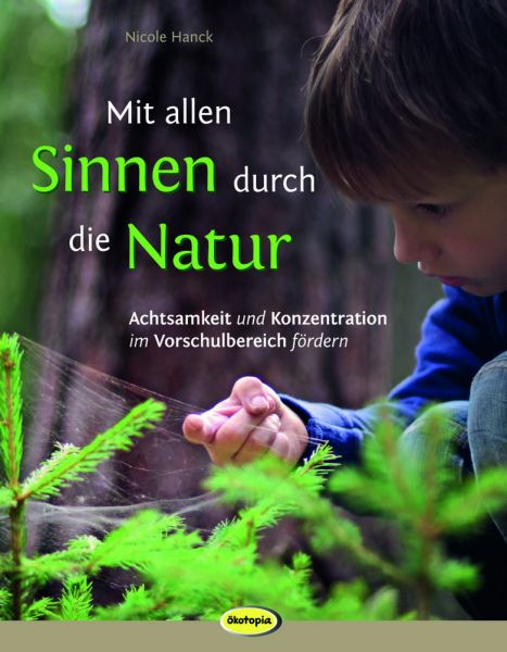 Mit allen Sinnen durch die Natur