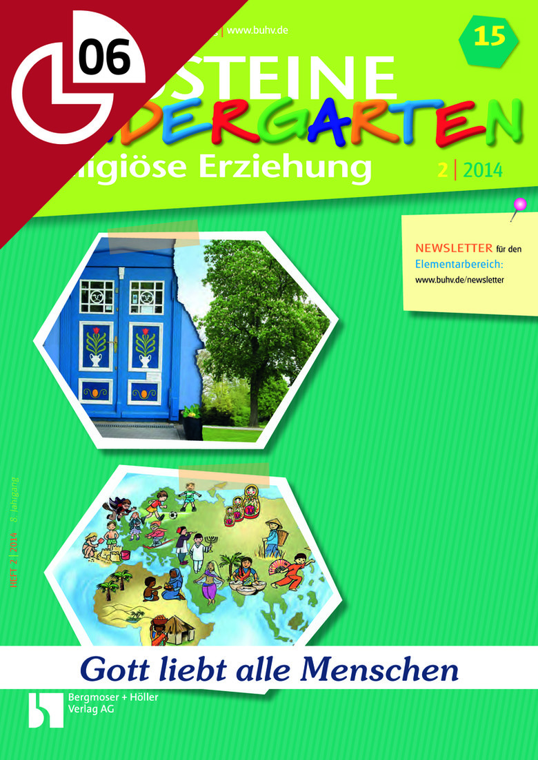 Gott liebt alle Menschen Religiöse Bildung Bildungsbereich KiGa Bausteine