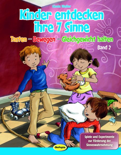 Kinder entdecken ihre 7 Sinne (Bd.2)