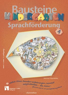 Sieben Sinne, hundert Erfahrungen, tausend Möglichkeiten - die Natur!