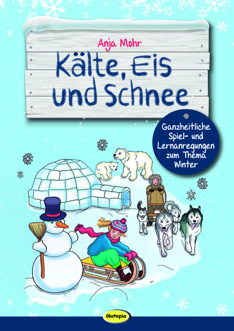 Kälte, Eis und Schnee | Winter | Jahreszeiten | KiGa Bausteine