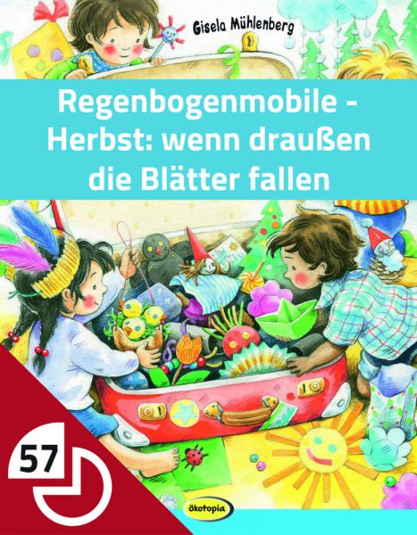 Regenbogenmobile: Herbst - wenn draußen die Blätter fallen