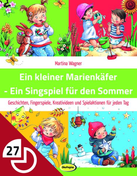 Ein kleiner Marienkäfer - Ein Singspiel für den Sommer