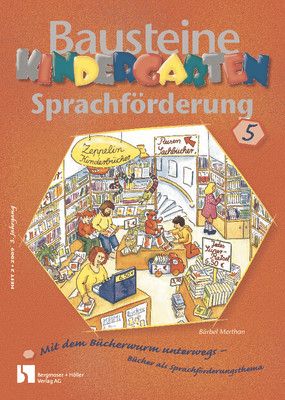 Mit dem Bücherwurm unterwegs - Bücher als Sprachförderungsthema